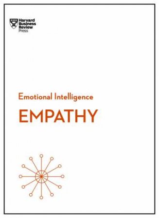 Empathy (HBR Emotional Intelligence Series) by Daniel Goleman & Annie McKee & Adam Waytz