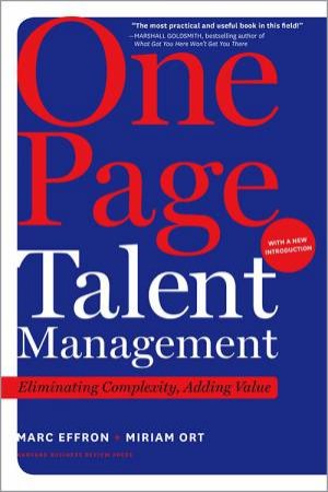 One Page Talent Management, With A New Introduction by Marc Effron & Miriam Ort