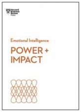 Power And Impact HBR Emotional Intelligence Series