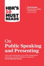 HBRs 10 Must Reads On Public Speaking And Presenting