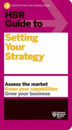 HBR Guide To Setting Your Strategy by Various