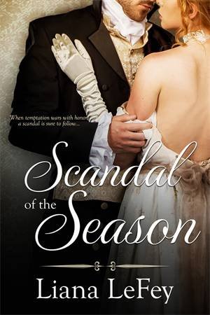 Scandal Of The Season by Liana LeFey