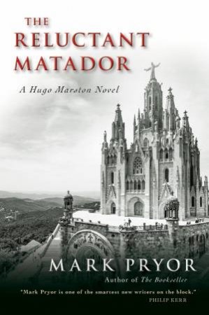 The Reluctant Matador by MARK PRYOR