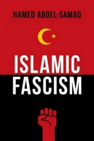 Islamic Fascism by Ham Abdel-Samad