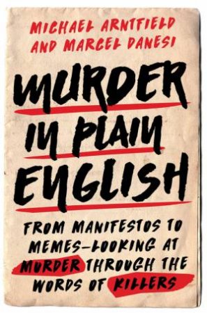 Murder In Plain English by Michael;Danesi, Marcel; Arntfield