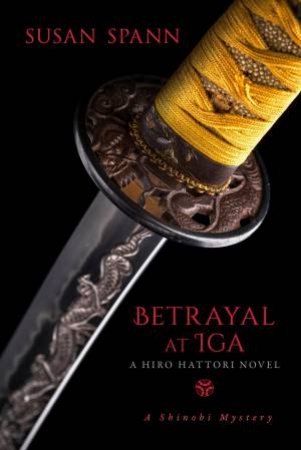 Betrayal At Iga by Susan Spann