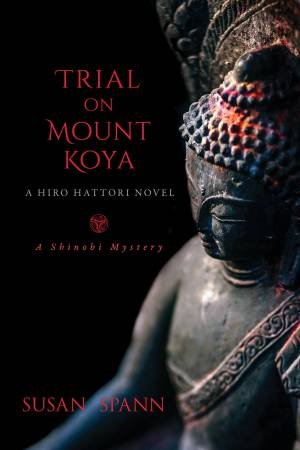 Trial On Mount Koya by Susan Spann