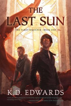 The Last Sun by K. D. Edwards