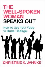 The WellSpoken Woman Speaks Out