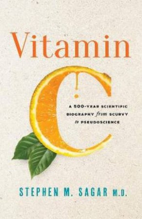 Vitamin C by Stephen M. Sagar, M.D. 