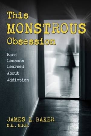 This Monstrous Obsession by James Baker