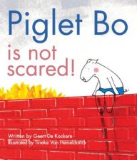 Piglet Bo Is Not Scared