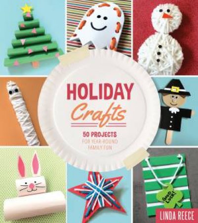 Holiday Crafts by Linda Reece