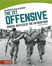 Major Battles in US History The Tet Offensive