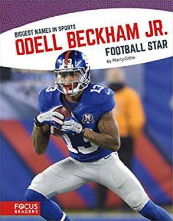 Biggest Names in Sports: Odell Beckham Jr. by MARTY GITLIN