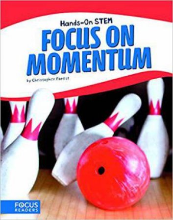 Focus on Momentum by CHRISTOPHER FOREST