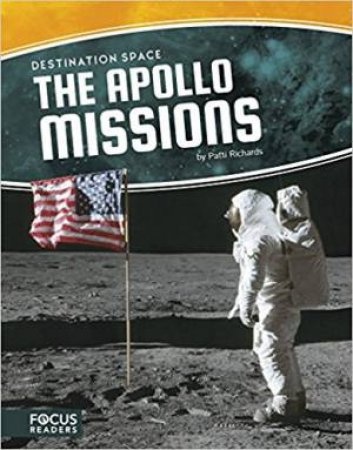 Destination Space: Apollo Missions by Patti Richards