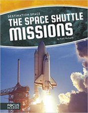 Destination Space Space Shuttle Missions