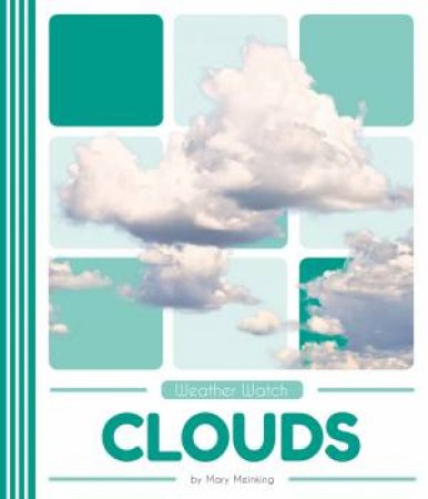 Weather Watch: Clouds by Mary Meinking