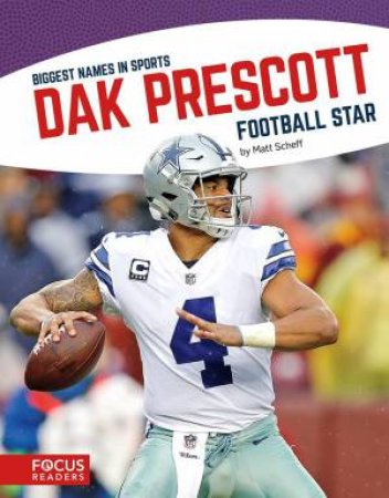 Biggest Names in Sports: Dak Prescott, Football Star by MATT SCHEFF