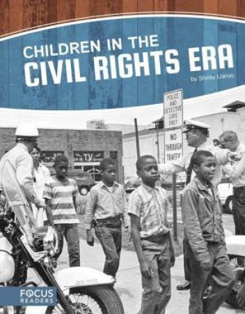 Children in the Civil Rights Era by SHEILA LLANAS