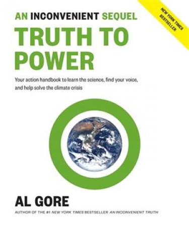 An Inconvenient Sequel by Albert Gore