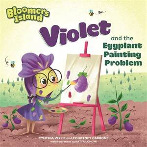 Violet And The Eggplant Painting Problem by Courtney Carbone