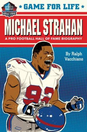 Game For Life: Michael Strahan by Ralph Vacchiano