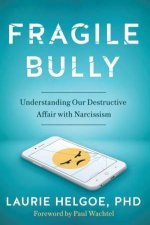 Fragile Bully