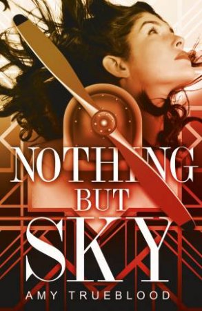 Nothing But Sky by Amy Trueblood