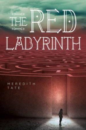 Red Labyrinth by Meredith Tate