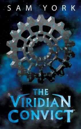 The Viridian Convict by Sam York