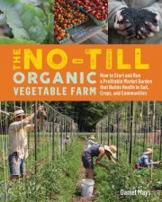 The NoTill Organic Vegetable Farm