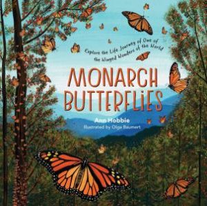 Monarch Butterflies by Ann Hobbie & Olga Baumert