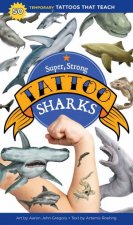 Super Strong Tattoo Sharks 50 Temporary Tattoos That Teach