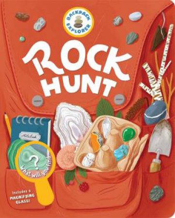 Backpack Explorer: Rock Hunt by STOREY PUBLISHING