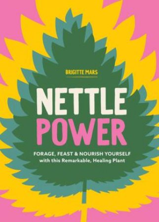 Nettle Power by Brigitte Mars