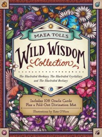 Maia Toll's Wild Wisdom Collection by Maia Toll & Kate Oa