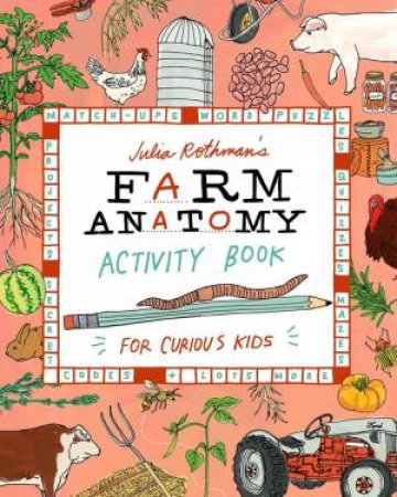 Julia Rothman's Farm Anatomy Activity Book by Julia Rothman