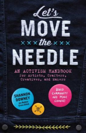 Let's Move the Needle by Shannon Downey