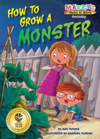 How to Grow a Monster by Kiki Thorpe & Barbara Bongini