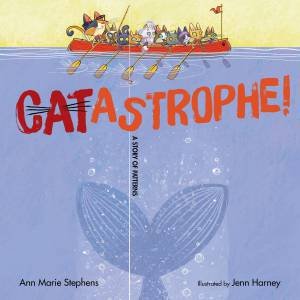 CATastrophe! by Ann Marie Stephens