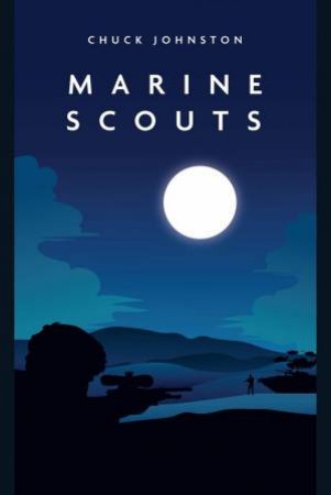 Marine Scouts by Chuck Johnston