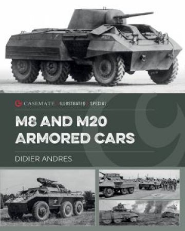 M8 and M20 Armored Cars by DIDIER ANDRES