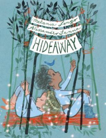 Hideaway by Melania Longo & Alessandro Sanna & Brenda Porster