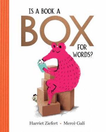 Is a Book a Box for Words? by Harriet Ziefert & Merc Gal