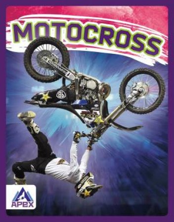 Extreme Sports: Motocross by Ciara O'Neal