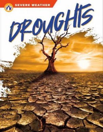 Severe Weather: Droughts by Megan Gendell