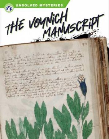 Unsolved Mysteries: The Voynich Manuscript by TERA KELLEY