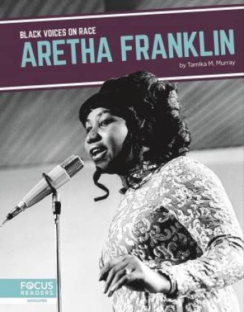 Black Voices On Race: Aretha Franklin by Tamika M. Murray